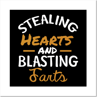 Stealing Hearts & Blasting Farts Posters and Art